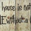 Diamond Painting A House Is Not Home Without Cat voorbeeldafbeelding van het volledige ontwerp