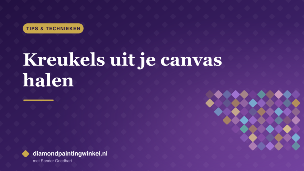 Kreukels uit je diamond painting canvas halen
