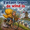 Cartoon van een vrouw op een omafiets die tegen een storm in ploetert over een dijk met molen en schapen, met de tekst Fietsen tegen de wind in
