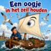 Cartoon van een zeilboot met een groot oog midden in het zeil en een verbaasde schipper, met de tekst Een oogje in het zeil houden